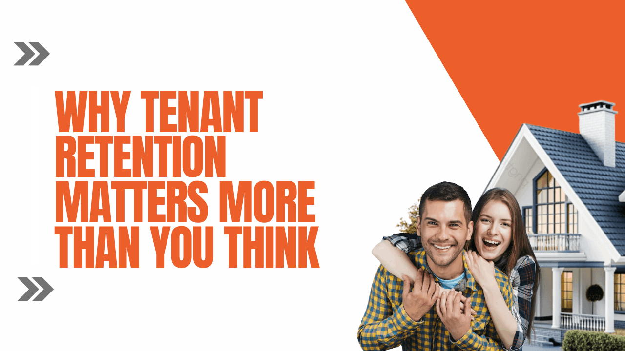 Why Tenant Retention Matters More Than You Think